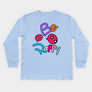 Be Happy monster Kids Long Sleeve T-Shirt